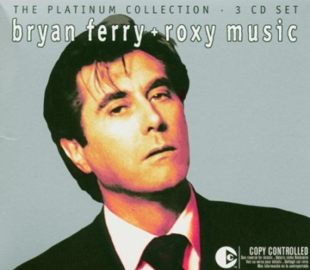 Bryan Ferry + Roxy Music – The Platinum Collection (2004)