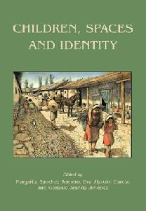 Children, Spaces and Identity (Childhood in the Past Monograph)