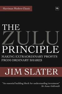 The Zulu Principle Making extraordinary profits from ordinary shares