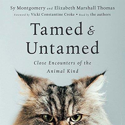 Tamed and Untamed Close Encounters of the Animal Kind (Audiobook)