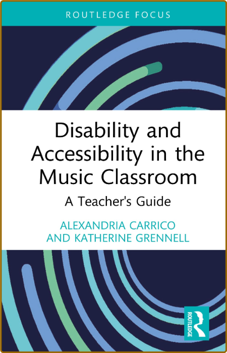  Disability and Accessibility in the Music Classroom A Teacher's Guide 1b7a389816db559fb53337ef88edabad