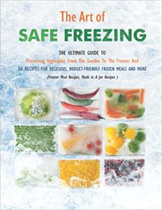 The Art of Safe Freezing