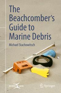 The Beachcomber’s Guide to Marine Debris
