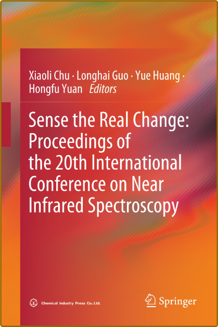 Sense the Real Change Proceedings of the 20th International Conference on Near In...