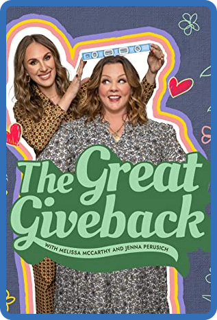 The Great GiveBack with Melissa and Jenna S01 1080p WEBRip DDP2 0 x264-B2B