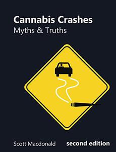 Cannabis Crashes Myths & Truths