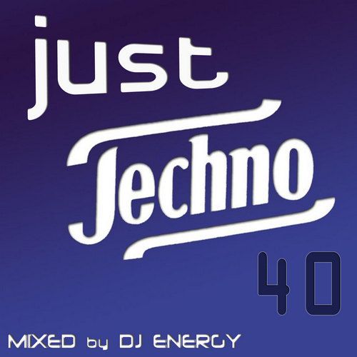 VA - DJ Energy - Just Techno 040 (2022-08-23) (MP3)