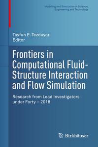 Frontiers in Computational Fluid-Structure Interaction and Flow Simulation 