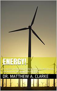 Energy! A concise introduction to the production, distribution, consumption and regulation of energy