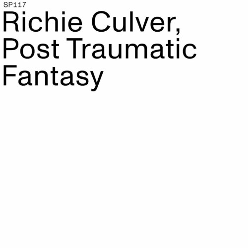Richie Culver - Post Traumatic Fantasy (2022)