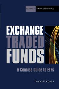 Exchange Traded Funds A Concise Guide to ETFs