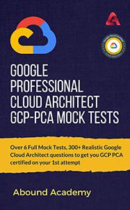 Google Professional Cloud Architect GCP PCA Mock Tests