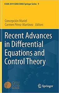 Recent Advances in Differential Equations and Control Theory