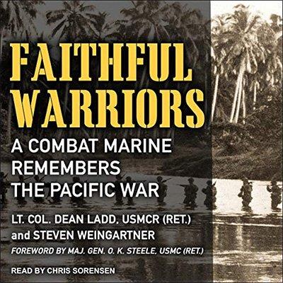 Faithful Warriors A Combat Marine Remembers the Pacific War (Audiobook)