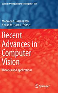 Recent Advances in Computer Vision Theories and Applications