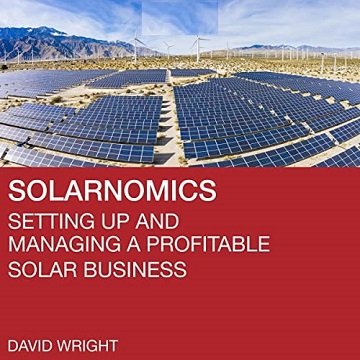Solarnomics Setting up and Managing a Profitable Solar Business [Audiobook]