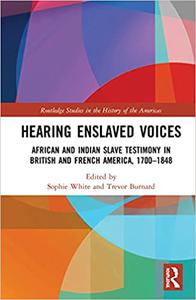 Hearing Enslaved Voices