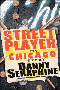 Street Player My Chicago Story