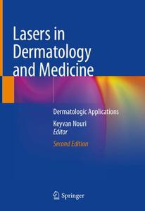 Lasers in Dermatology and Medicine Dermatologic Applications, Second Edition 