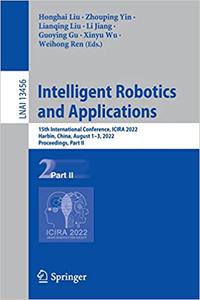 Intelligent Robotics and Applications 15th International Conference, ICIRA 202, Proceedings, Part II
