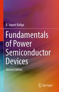 Fundamentals of Power Semiconductor Devices, Second Edition 