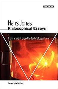 Philosophical Essays From Ancient Creed to Technological Man