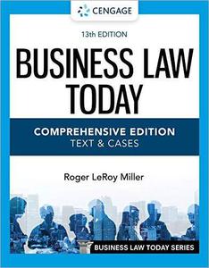 Business Law Today, Comprehensive Edition Text & Cases, 13th Edition