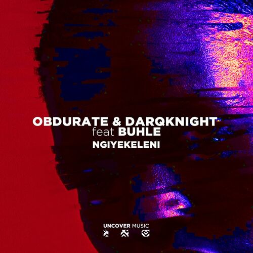 VA - Obdurate & DarQknight feat. Buhle - Ngiyekeleni (2022) (MP3)