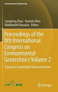 Proceedings of the 8th International Congress on Environmental Geotechnics Volume 2 Towards a Sustainable Geoenvironment