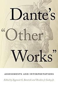 Dante's Other Works Assessments and Interpretations
