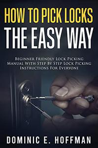 How To Pick Locks The Easy Way