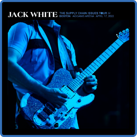 Jack White - 2022-04-17 Agganis Arena Boston, MA (2022)