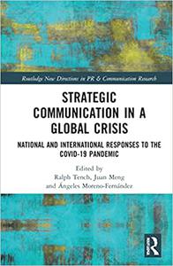 Strategic Communication in a Global Crisis National and International Responses to the COVID-19 Pandemic