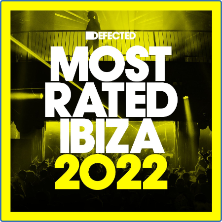 Defected Presents Most Rated Ibiza (2022)