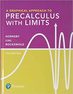 Graphical Approach to Precalculus with Limits,   