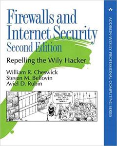 Firewalls and Internet Security Repelling the Wily Hacker