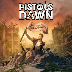 Pistols at Dawn - Ascension (2022)