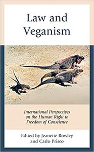 Law and Veganism International Perspectives on the Human Right to Freedom of Conscience