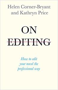 On Editing How to Edit with Confidence and Elevate your Writing