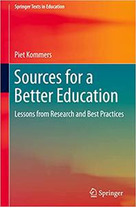 Sources for a Better Education Lessons from Research and Best Practices