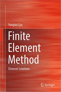 Finite Element Method Element Solutions