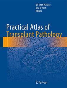 Practical Atlas of Transplant Pathology 