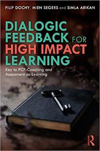 Dialogic Feedback for High Impact Learning Key to PCP-Coaching and Assessment-as-Learning