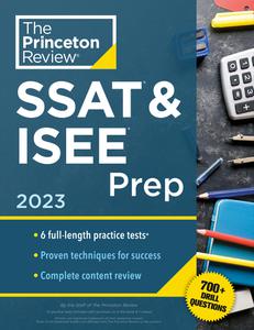 Princeton Review SSAT & ISEE Prep, 2023 6 Practice Tests + Review & Techniques + Drills (Private Test Preparation)