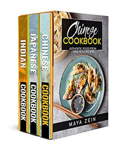 Traditional Asian Cookbook 3 Books In 1 150 Recipes For Homemade Japanese Chinese And Indian Cuisine