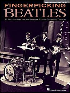 Fingerpicking Beatles & Expanded Edition 30 Songs Arranged for Solo Guitar in Standard Notation & Tab