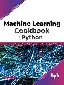 Machine Learning Cookbook with Python