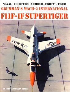 Grumman's Mach-2 International F11F-1F Supertiger (Naval Fighters Series No 44)
