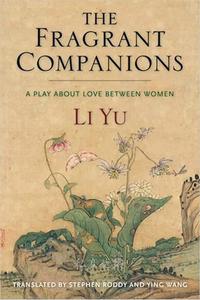 The Fragrant Companions A Play About Love Between Women