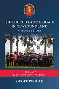The Church Lads' Brigade in Newfoundland A People's Story